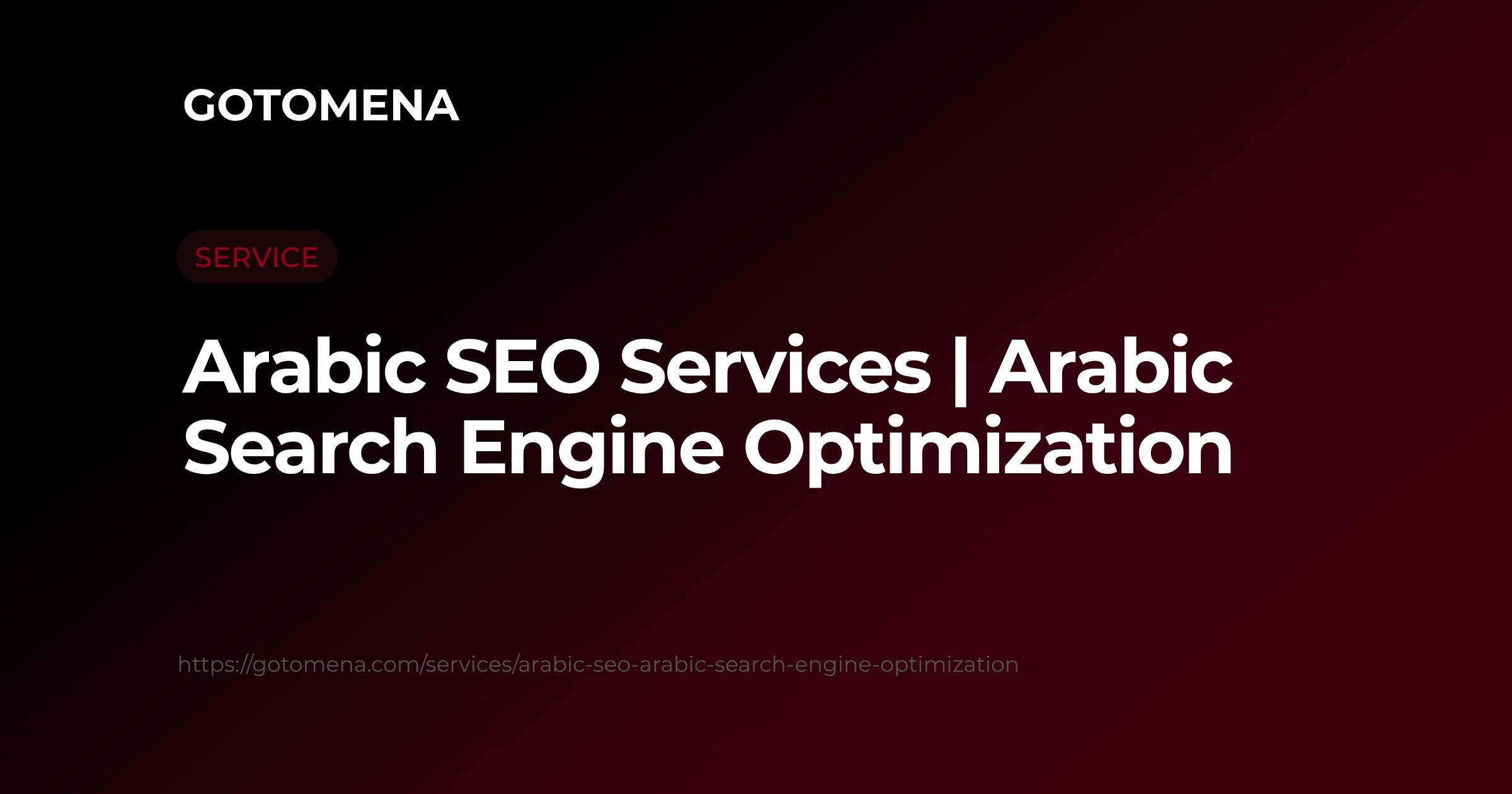 Arabic SEO Services | Search Engine Optimization | GOTOMENA